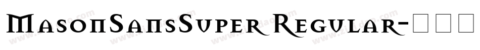 MasonSansSuper Regular字体转换